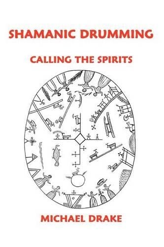 Michael Drake Shamanic Drumming (Tascabile)