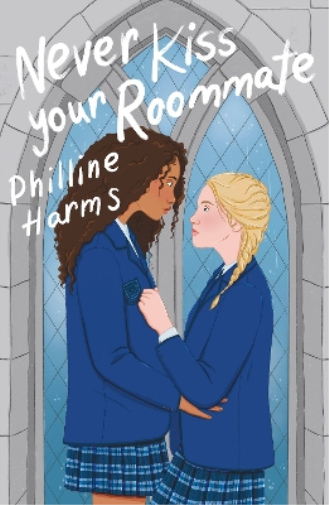 Philline Harms Never Kiss Your Roommate (Tascabile)