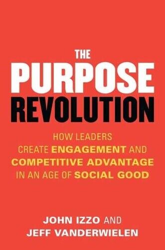 Jeff Vanderwielen John B. Izzo Purpose Revolution (Tascabile)