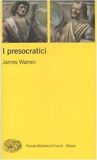 9788806197506 I presocratici - James Warren,G. Bonino