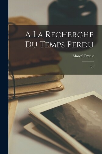 Marcel Proust A la recherche du temps perdu (Tascabile)