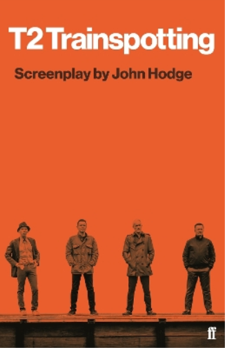 John Hodge T2 Trainspotting (Tascabile)