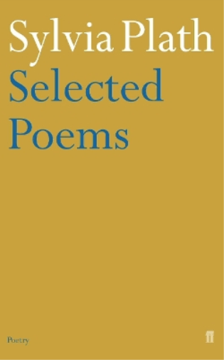 Sylvia Plath Selected Poems of Sylvia Plath (Tascabile)