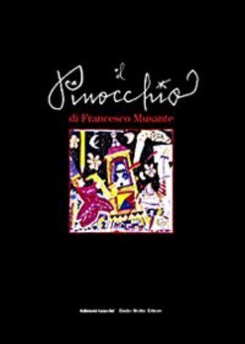 Libri Carlo Collodi / Francesco Musante - Il Pinocchio Di Francesco Musante