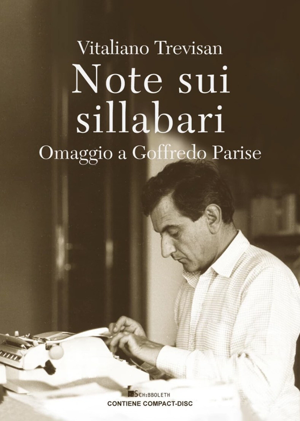 Libri Vitaliano Trevisan - Note Sui Sillabari. Omaggio A Goffredo Parise. Con CD