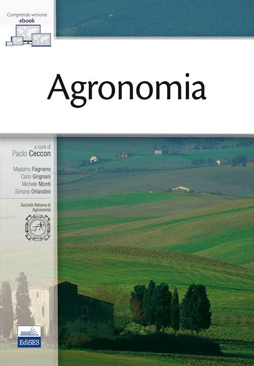 AGRONOMIA  - CECCON PAOLO, FAGNANO M., GRIGNANI C., MONTI M., ORLANDINI S.