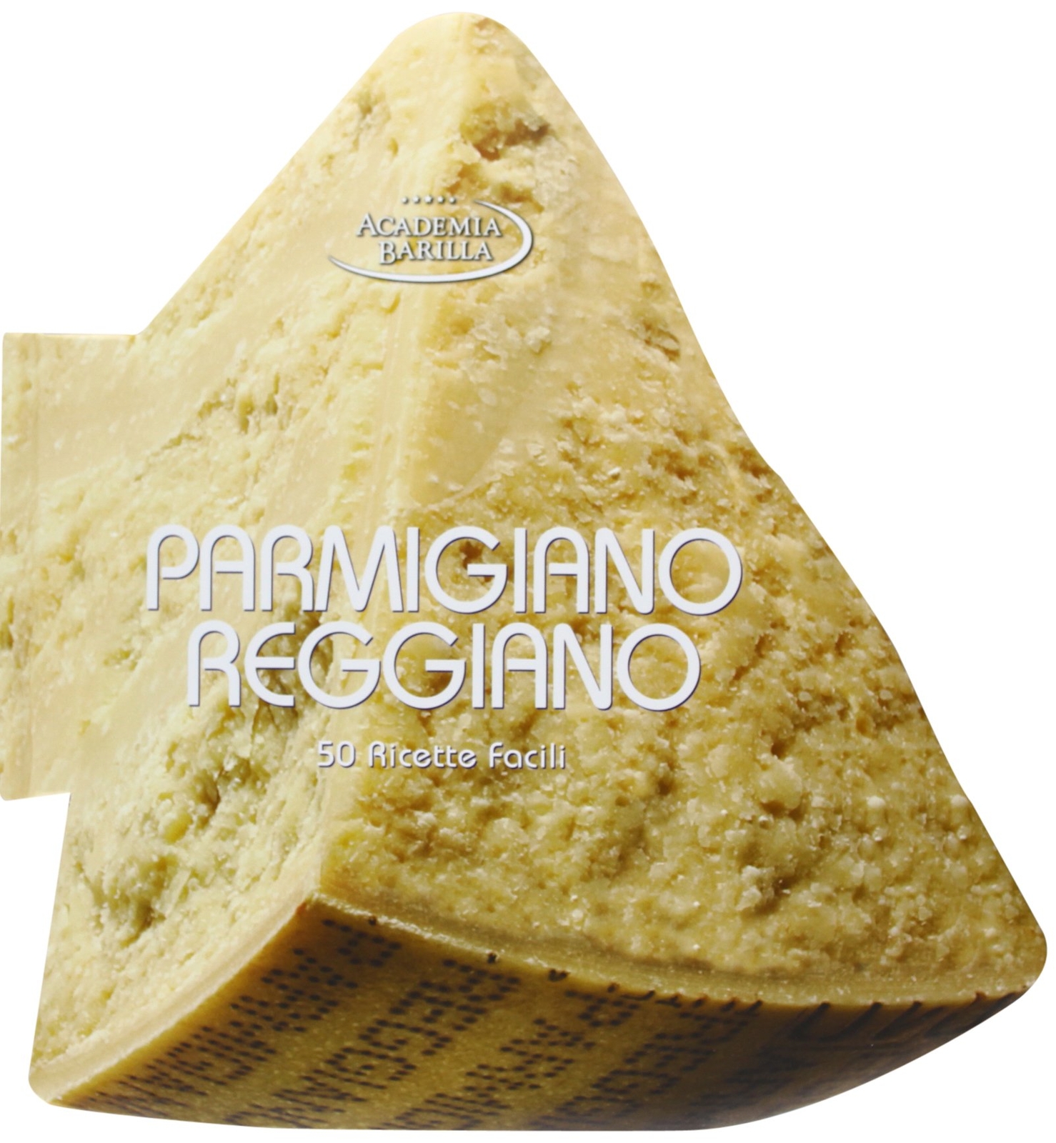 9788854023093 Parmigiano reggiano. 50 ricette facili - Academia Barilla