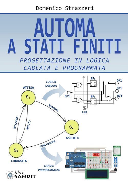 AUTOMA A STATI FINITI  - STRAZZERI DOMENICO - Sandit Libri