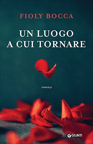 9788809847156 Un luogo a cui tornare - Fioly Bocca