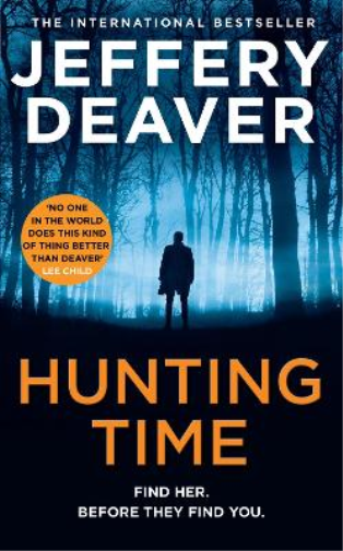 Jeffery Deaver Hunting Time (Tascabile) Colter Shaw Thriller