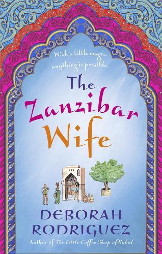 Deborah Rodriguez The Zanzibar Wife (Tascabile)