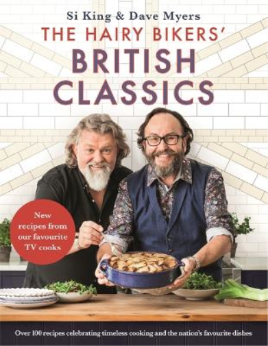 Hairy Bikers The Hairy Bikers' British Classics (Copertina rigida)