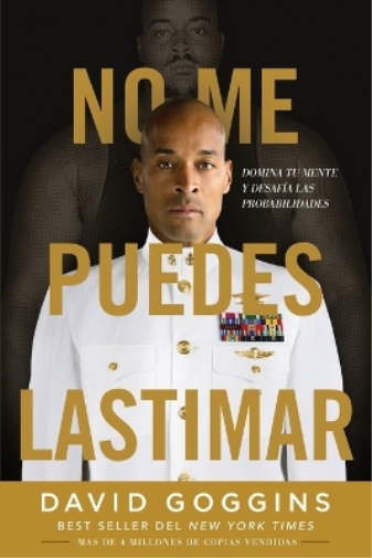 David Goggins No me puedes lastimar (Tascabile)
