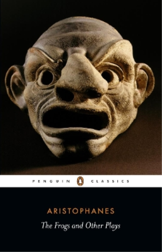 Aristophanes Frogs and Other Plays (Tascabile)