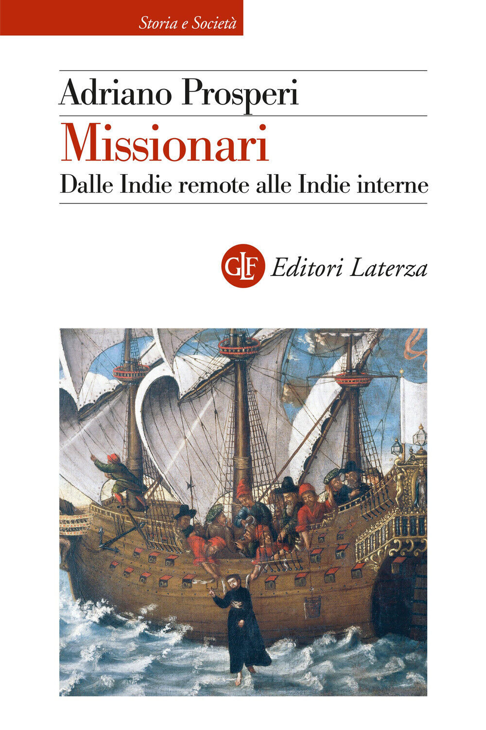 Libri Adriano Prosperi - Missionari. Dalle Indie Remote Alle Indie Interne