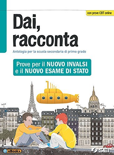 9788805077502 Dai, racconta. Prove per il nuovo INVALSI e il nuo...nsione online