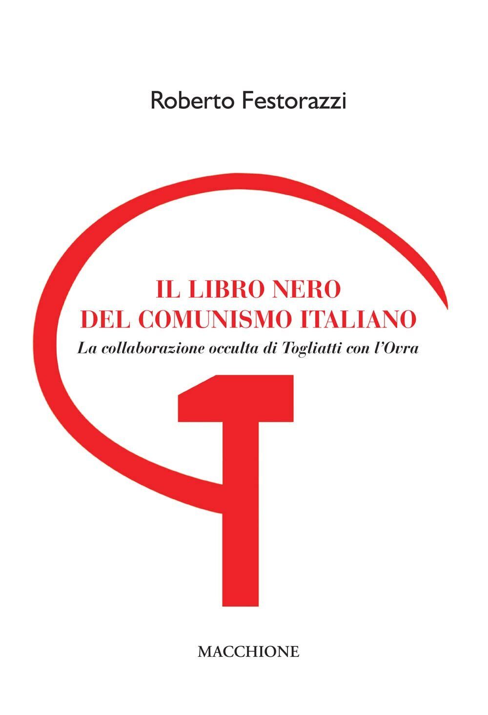 9788865707401 Il libro nero del comunismo italiano. La collabora...ti con l'Ovra