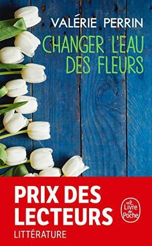 9782253238027 Changer l'eau des fleurs - Valérie Perrin