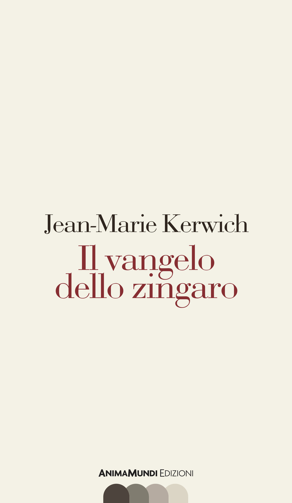 Il vangelo dello zingaro - Kerwich Jean Marie