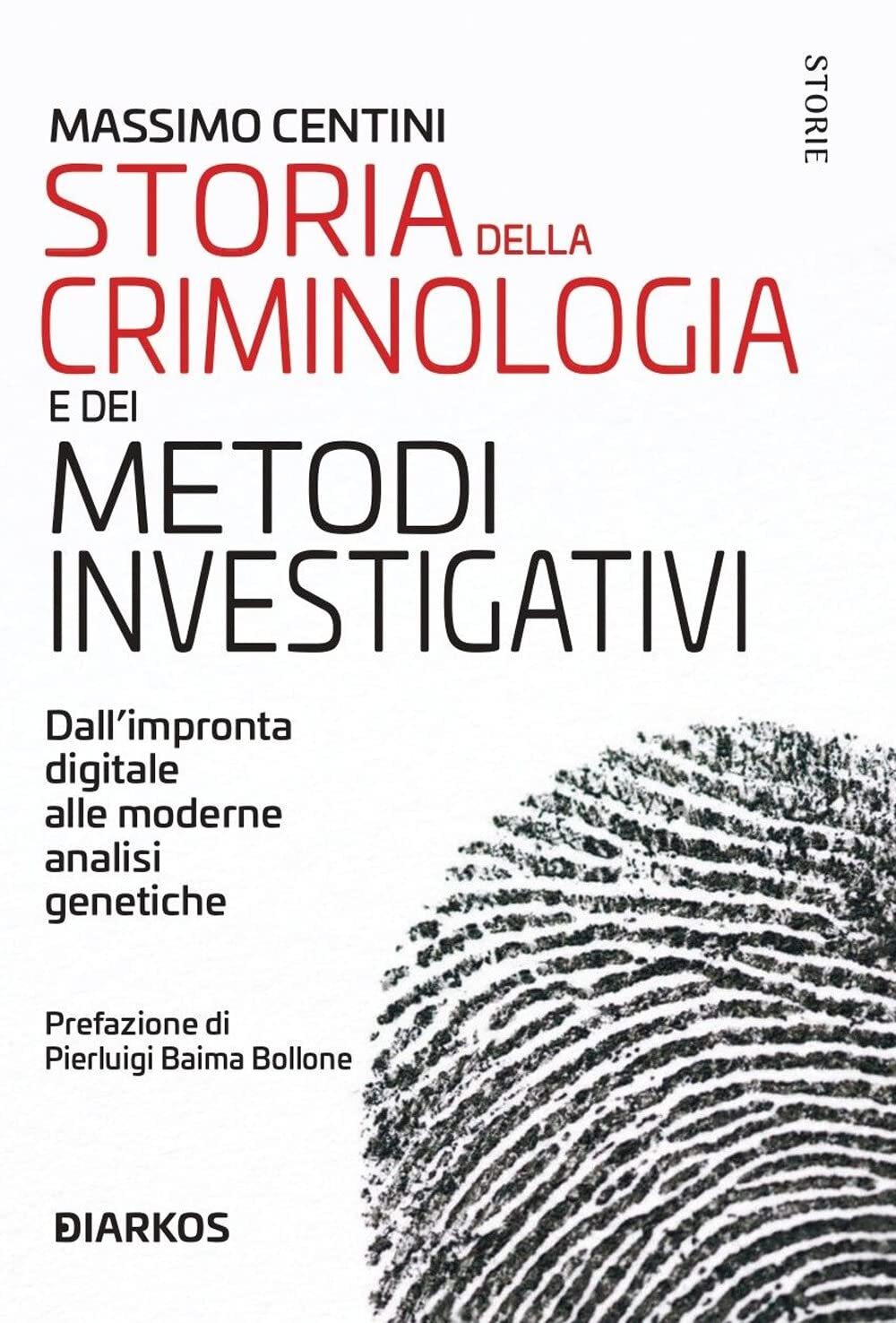 9788836161577 Storia della criminologia e dei metodi investigati...isi genetiche