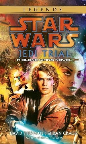 David Sherman Dan Cragg Jedi Trial: Star Wars Legends (Tascabile)