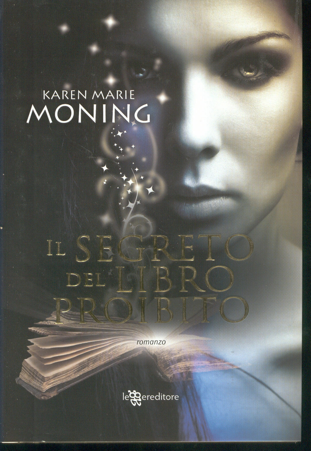 IL SEGRETO DEL LIBRO PROIBITO di K.M. Moning, Ed. Leggereditore