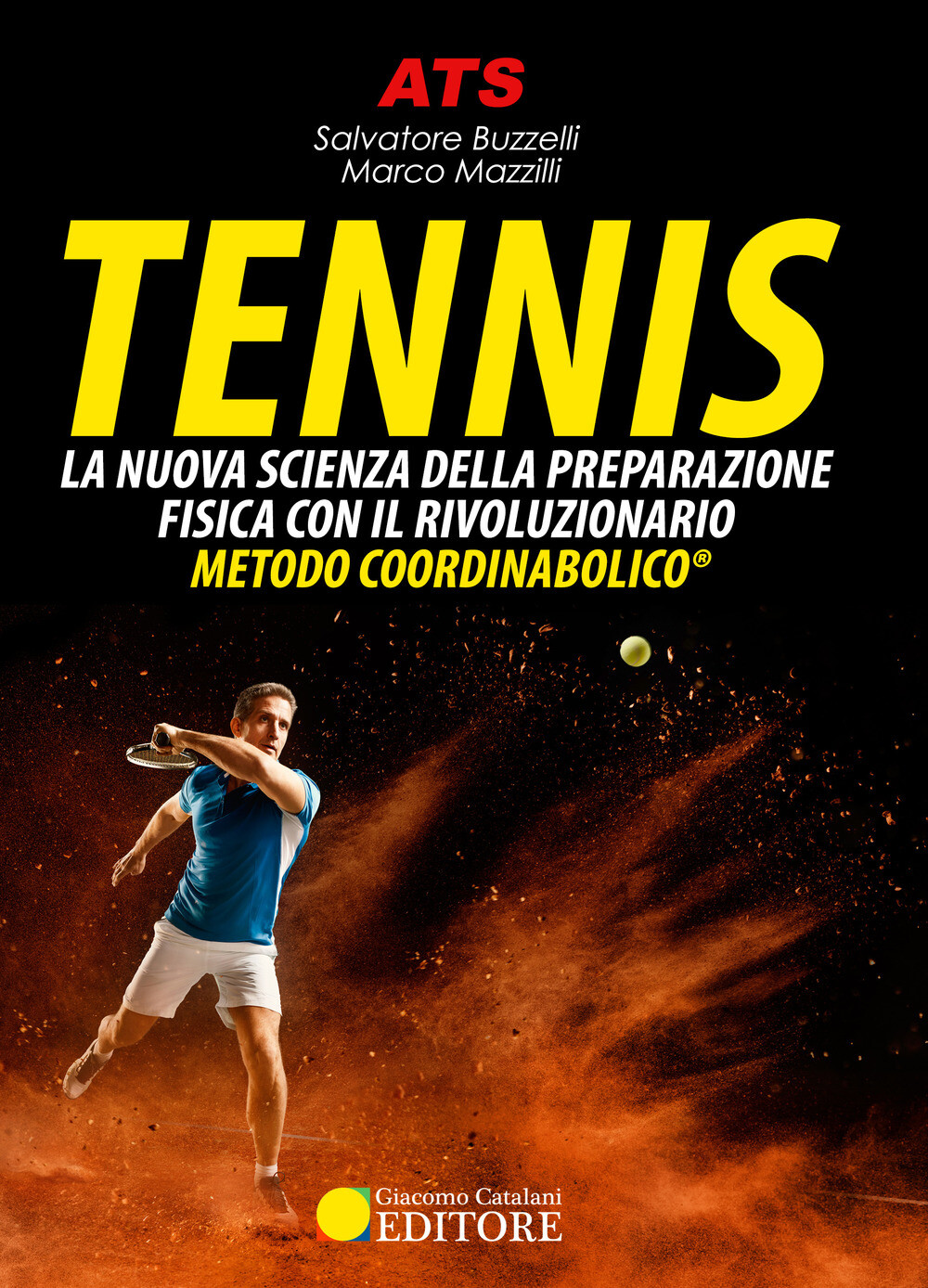 Libri Salvatore Buzzelli / Mazzilli Marco - Tennis. La Nuova Scienza Della Prepa