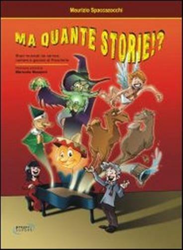 Ma Quante Storie !? - Spaccazocchi Maurizio