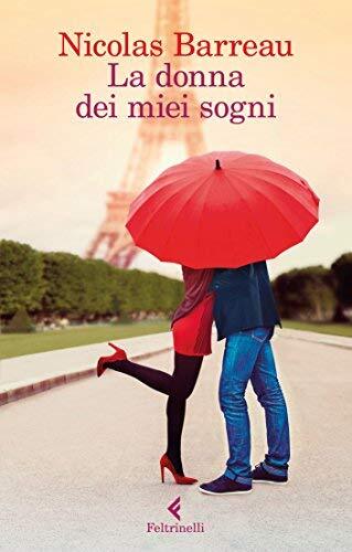 Libri Nicolas Barreau - La Donna Dei Miei Sogni