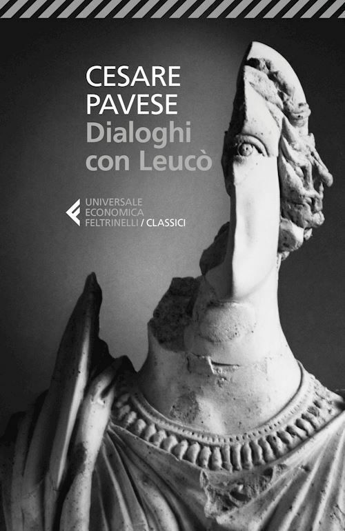 DIALOGHI CON LEUCO'  - PAVESE CESARE, RITROVATO S. (Curatore) - Feltrinelli