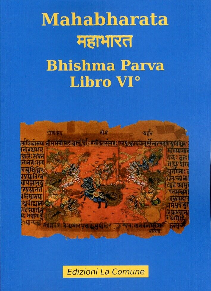 Mahabharata. Vol. 6: Bhishma Parva - [La Comune - Collana Mahabharata]