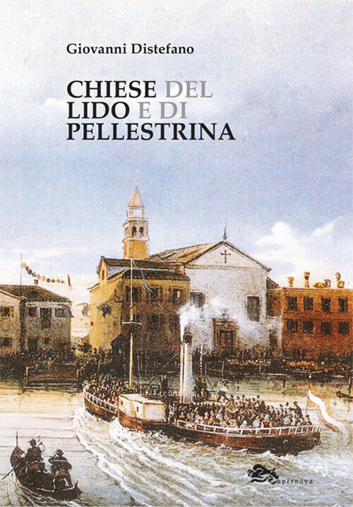 Chiese del Lido e di Pellestrina - Distefano Giovanni
