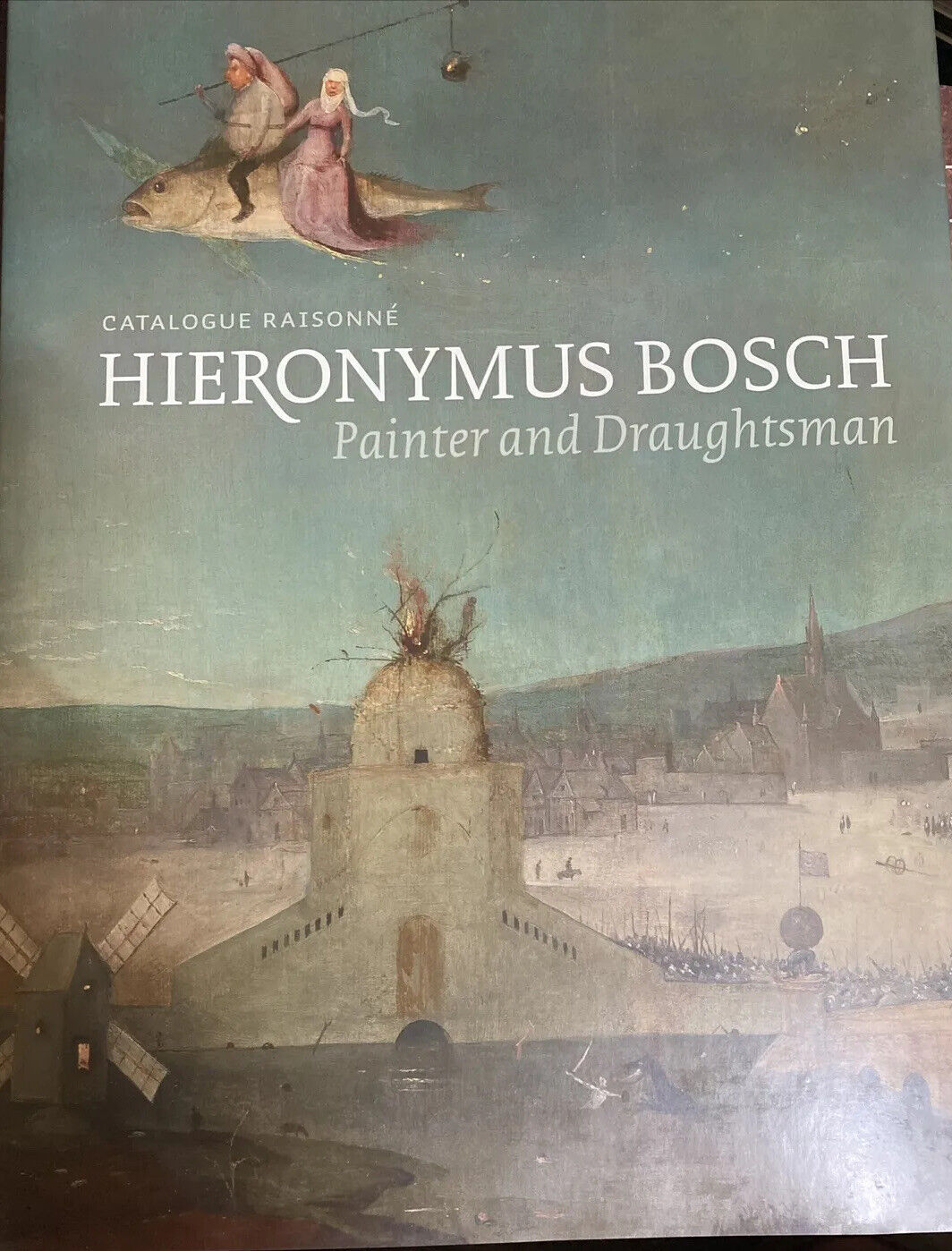 Hieronymus Bosch painter and Draughtsman Catalogue Raisonne. 1450-1516