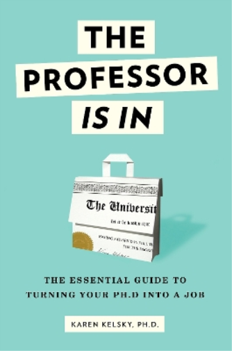 Karen Kelsky The Professor Is In (Tascabile)