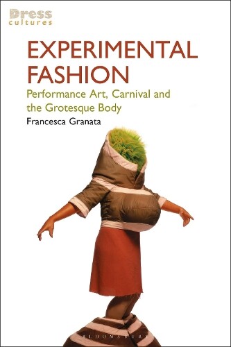 Francesca Granata Experimental Fashion (Tascabile) Dress Cultures