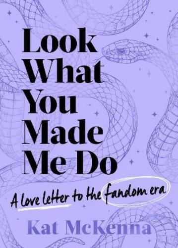 Kat McKenna Look What You Made Me Do (Tascabile)
