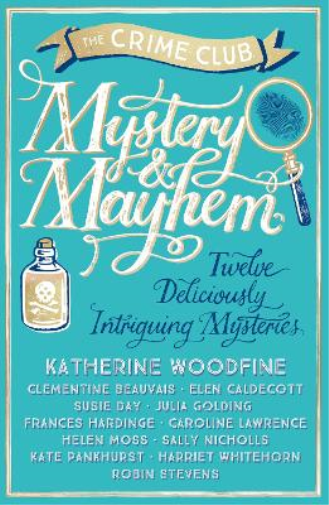 Robin Stevens Frances Hardinge Clementine Beauvais E Mystery & Mayhe (Tascabile)