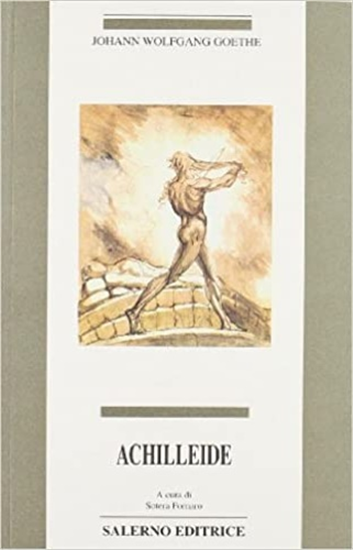 Goethe,Johann Wolfang. - Achilleide.