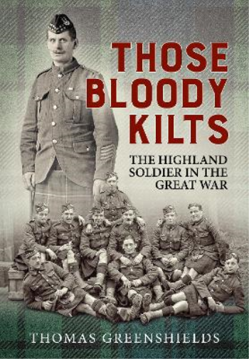 Thomas Greenshields Those Bloody Kilts (Tascabile)