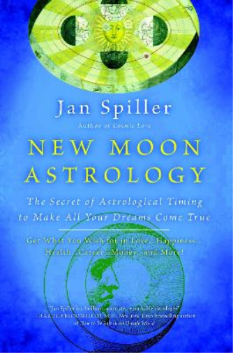 Jan Spiller New Moon Astrology (Tascabile)