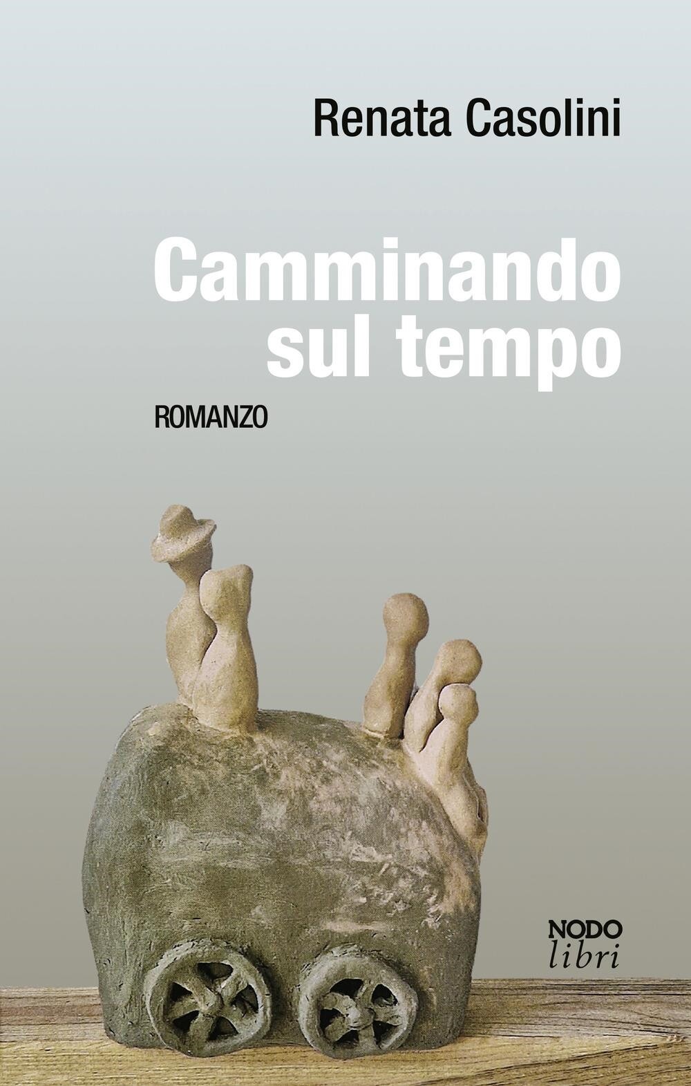 Libri Casolini Renata - Camminando Sul Tempo
