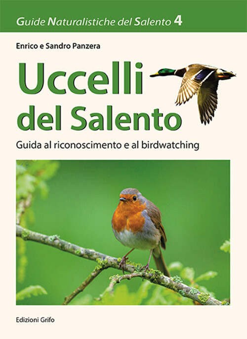Libri Enrico Panzera / Sandro Panzera - Uccelli Del Salento. Guida Al Riconoscim