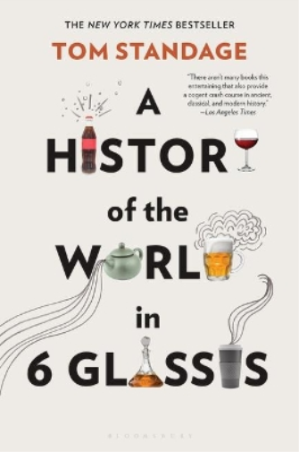 Tom Standage A History of the World in 6 Glasses (Tascabile)
