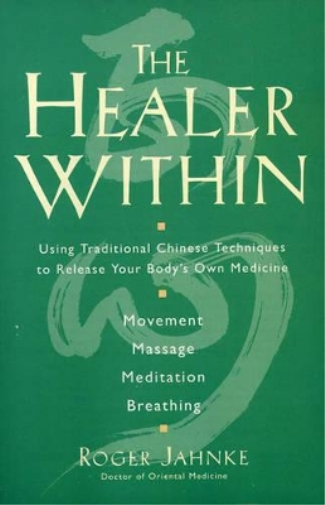 Roger Jahnke The Healer Within (Tascabile)