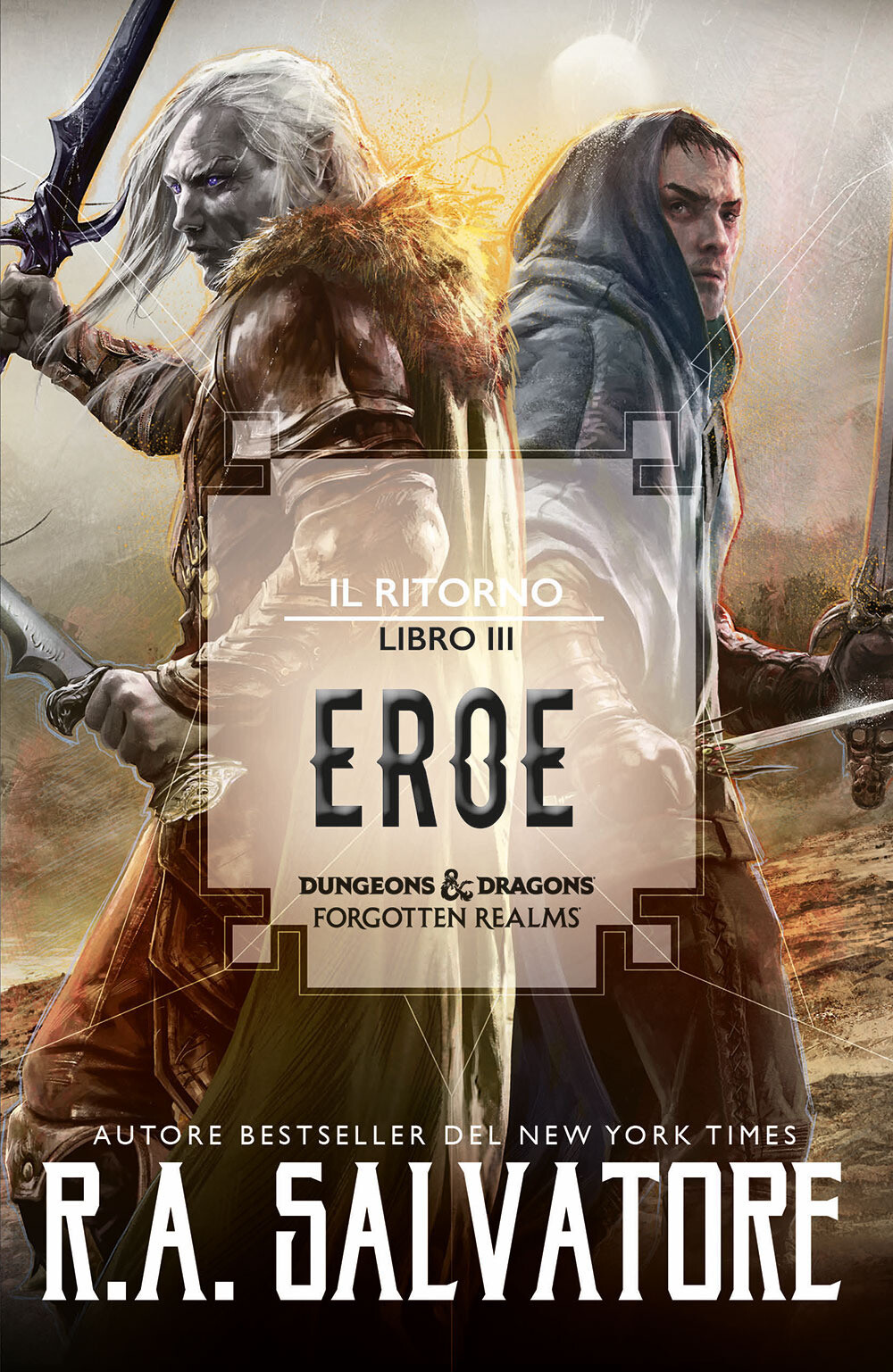 Eroe. Il ritorno. Dungeons & Dragons. Forgotten Realms. Vol. 3 - Salvatore R. A.