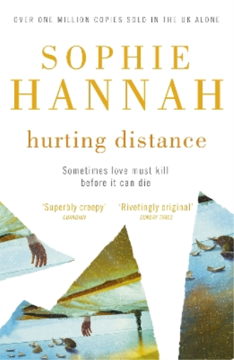 Sophie Hannah Hurting Distance (Tascabile) Culver Valley Crime