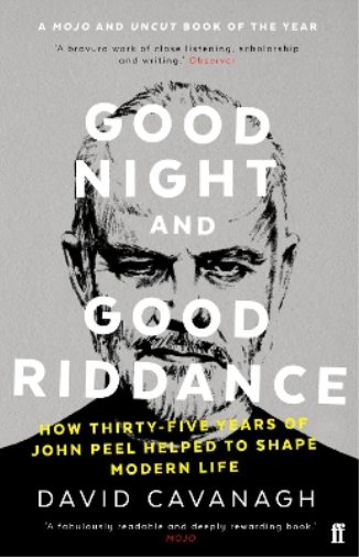 David Cavanagh Good Night and Good Riddance (Tascabile)