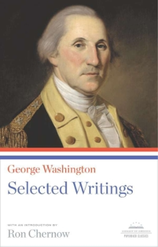 George Washington George Washington: Selected Writings (Tascabile)