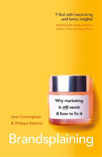 Jane Cunningham Philippa Roberts Brandsplaining (Tascabile)