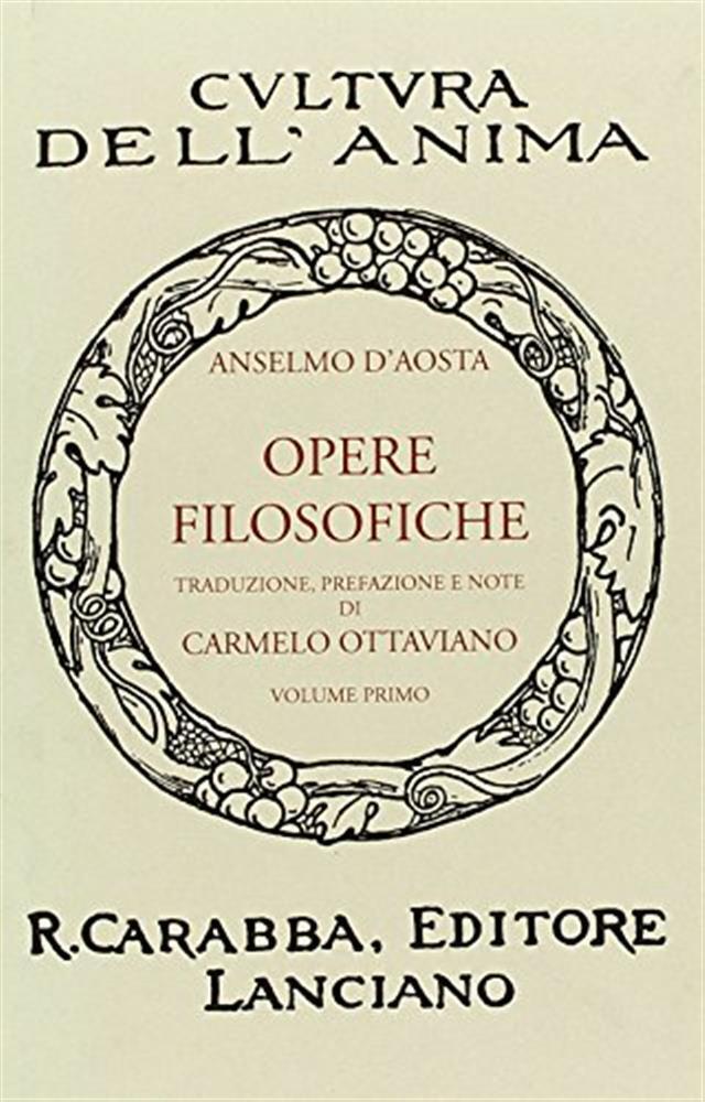 Opere filosofiche. Vol. 1 - Anselmo d'Aosta (sant')